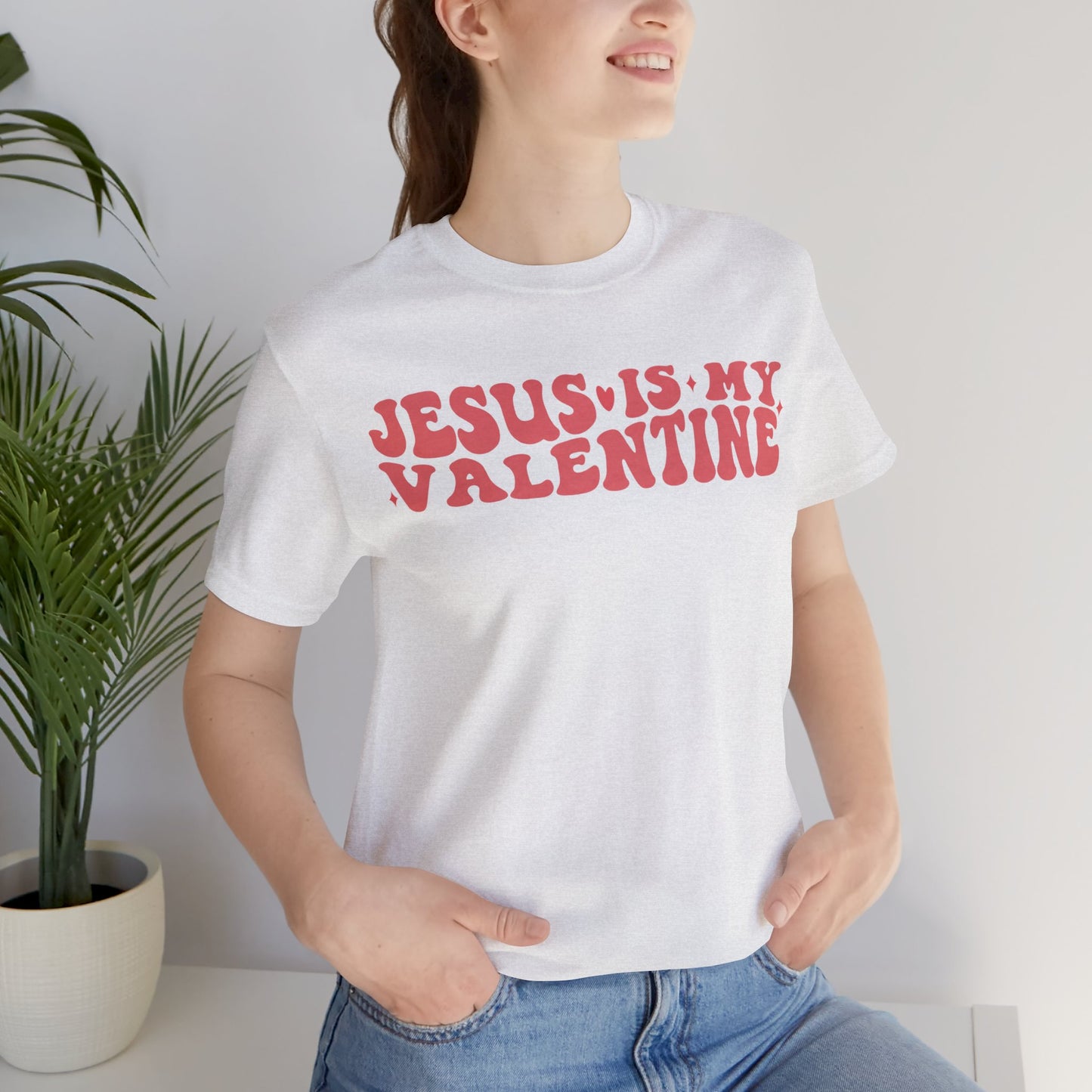 Jesus Is My Valentine Unisex Jersey Short Sleeve Tee