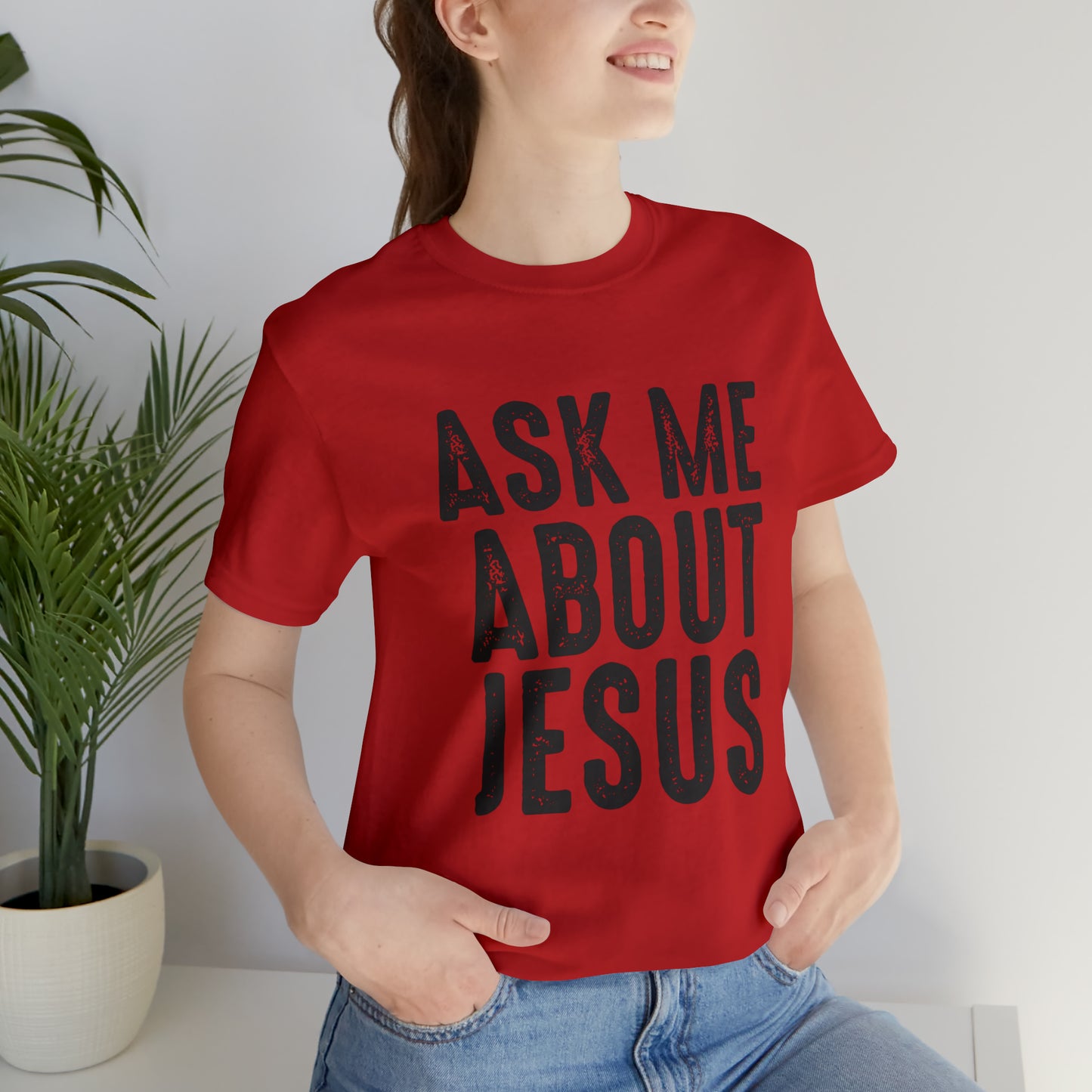 Ask Me About Jesus Short Sleeve Tee