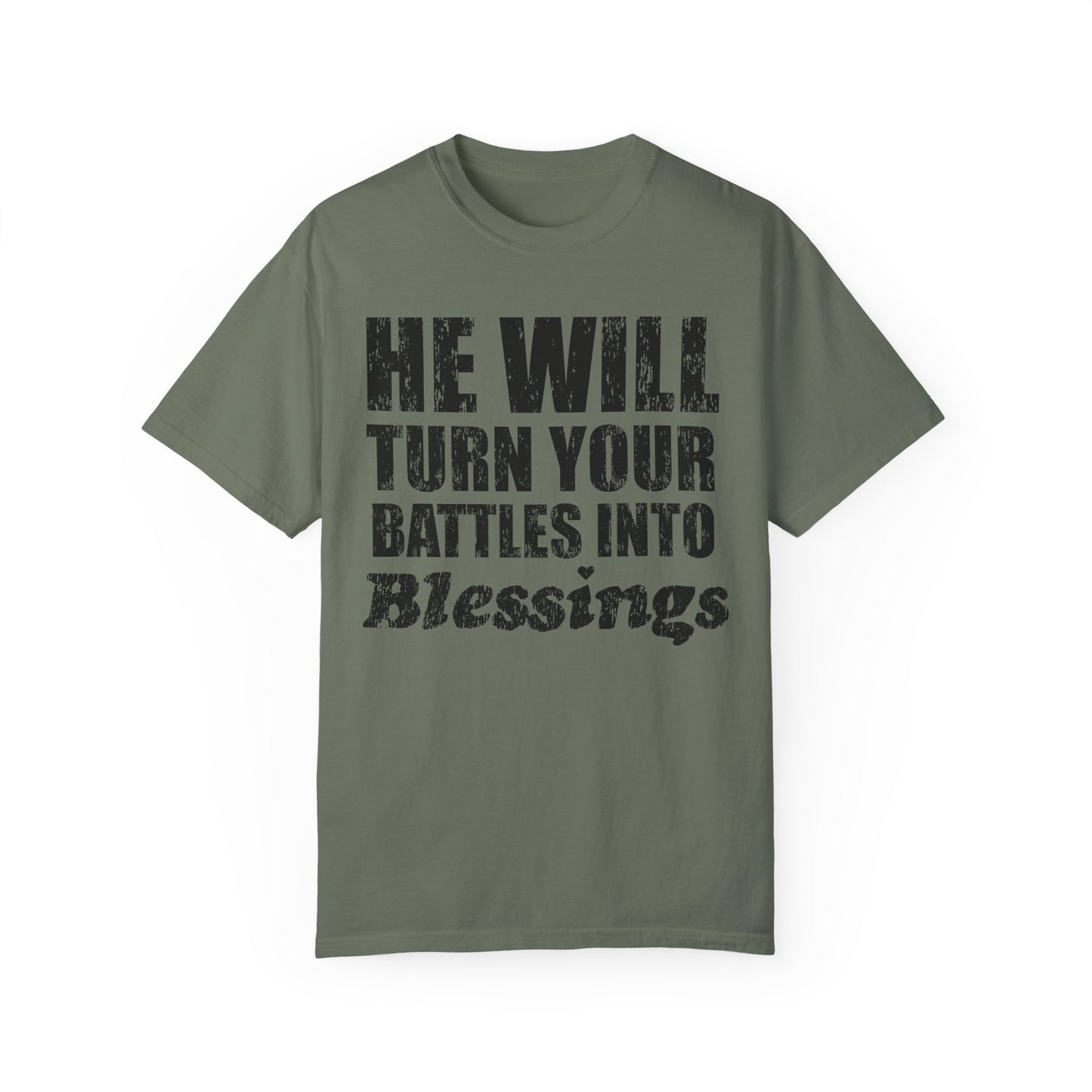 Battle Into Blessings Unisex Garment-Dyed T-shirt