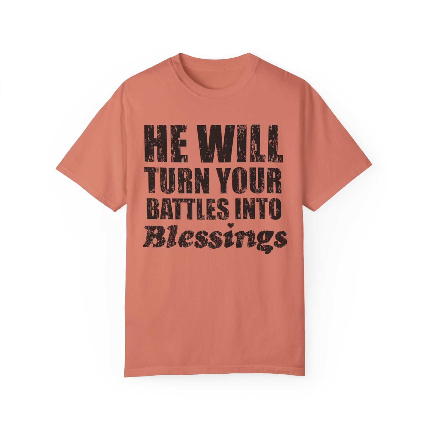 Battle Into Blessings Unisex Garment-Dyed T-shirt