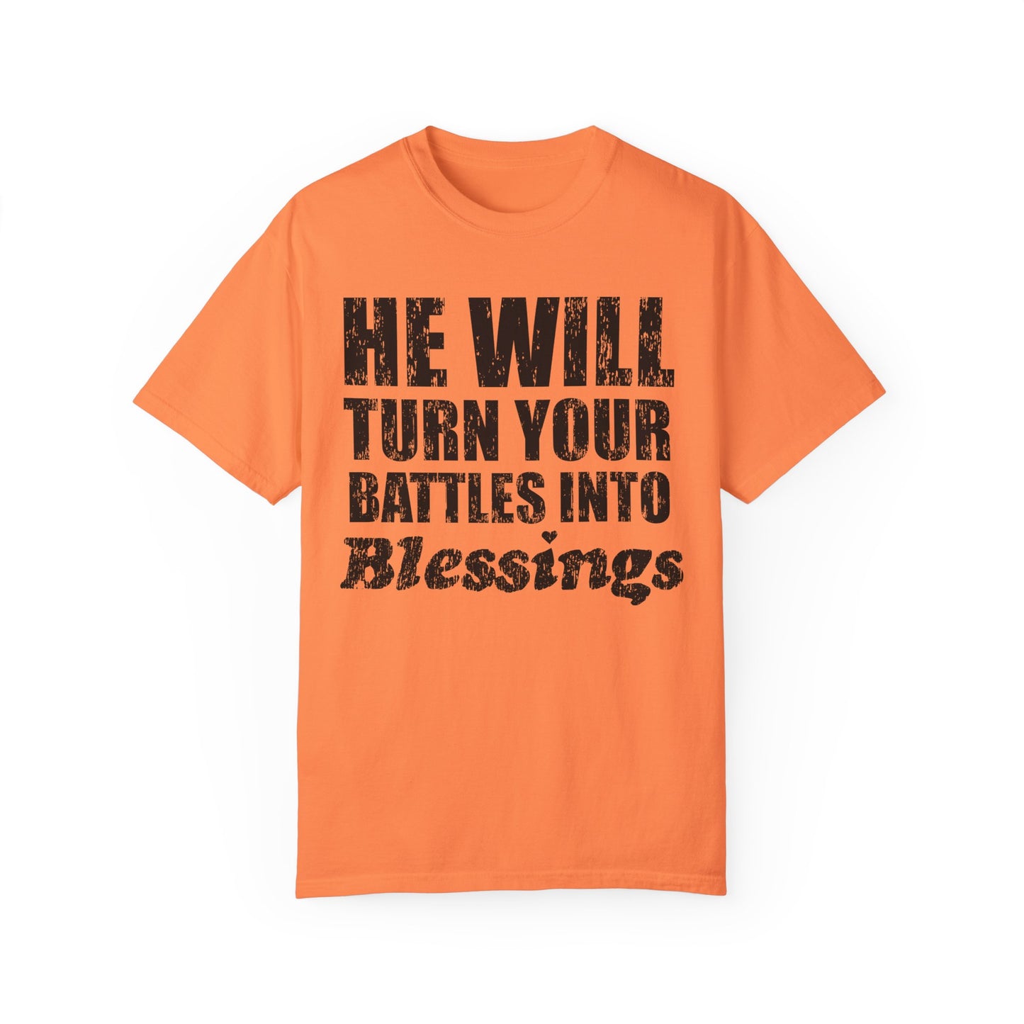 Battle Into Blessings Unisex Garment-Dyed T-shirt