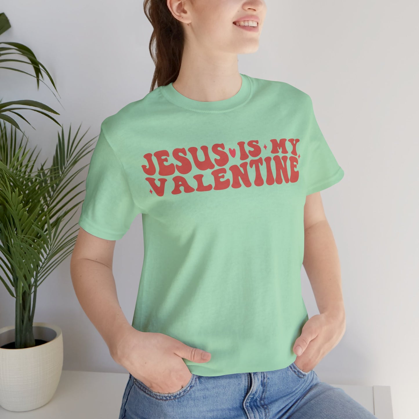 Jesus Is My Valentine Unisex Jersey Short Sleeve Tee