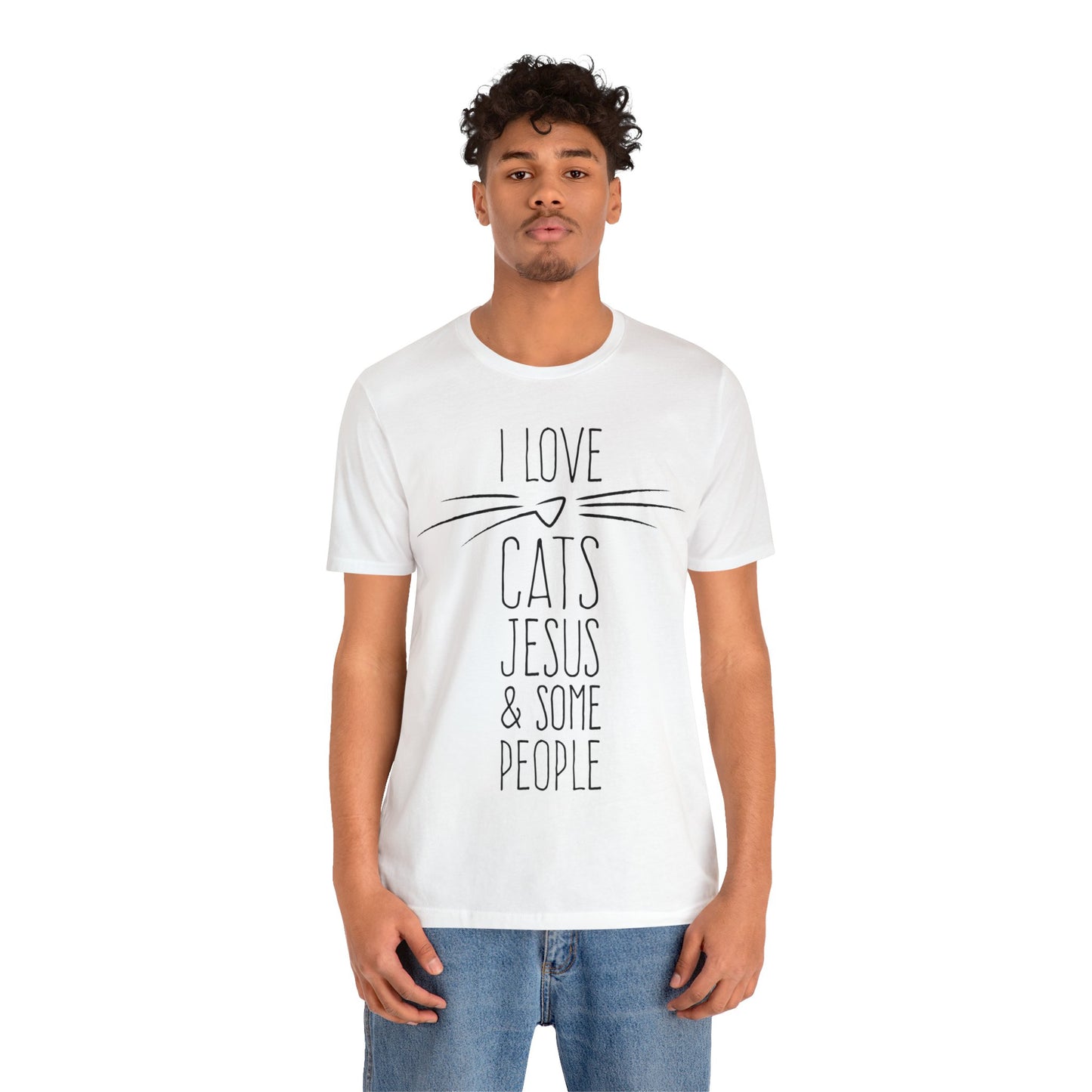 Cats, Jesus and Some People Shirt