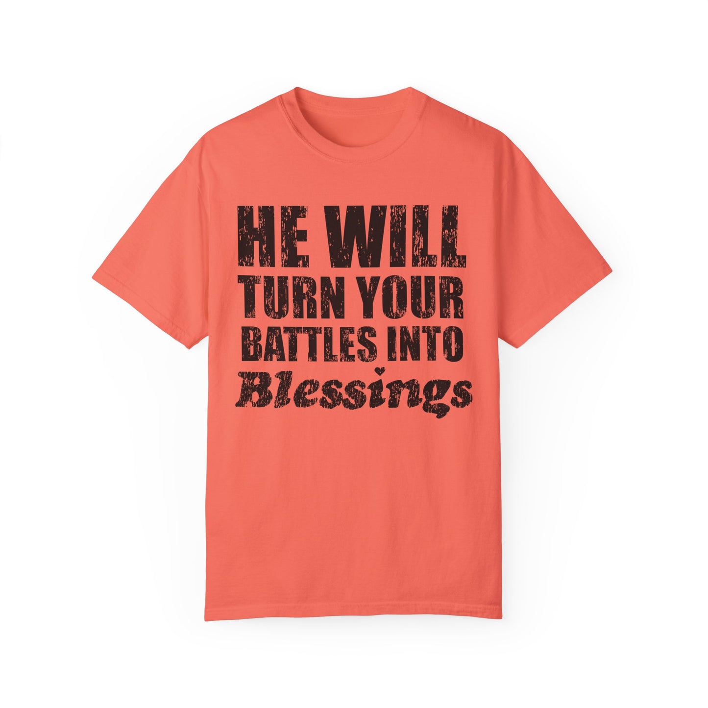 Battle Into Blessings Unisex Garment-Dyed T-shirt