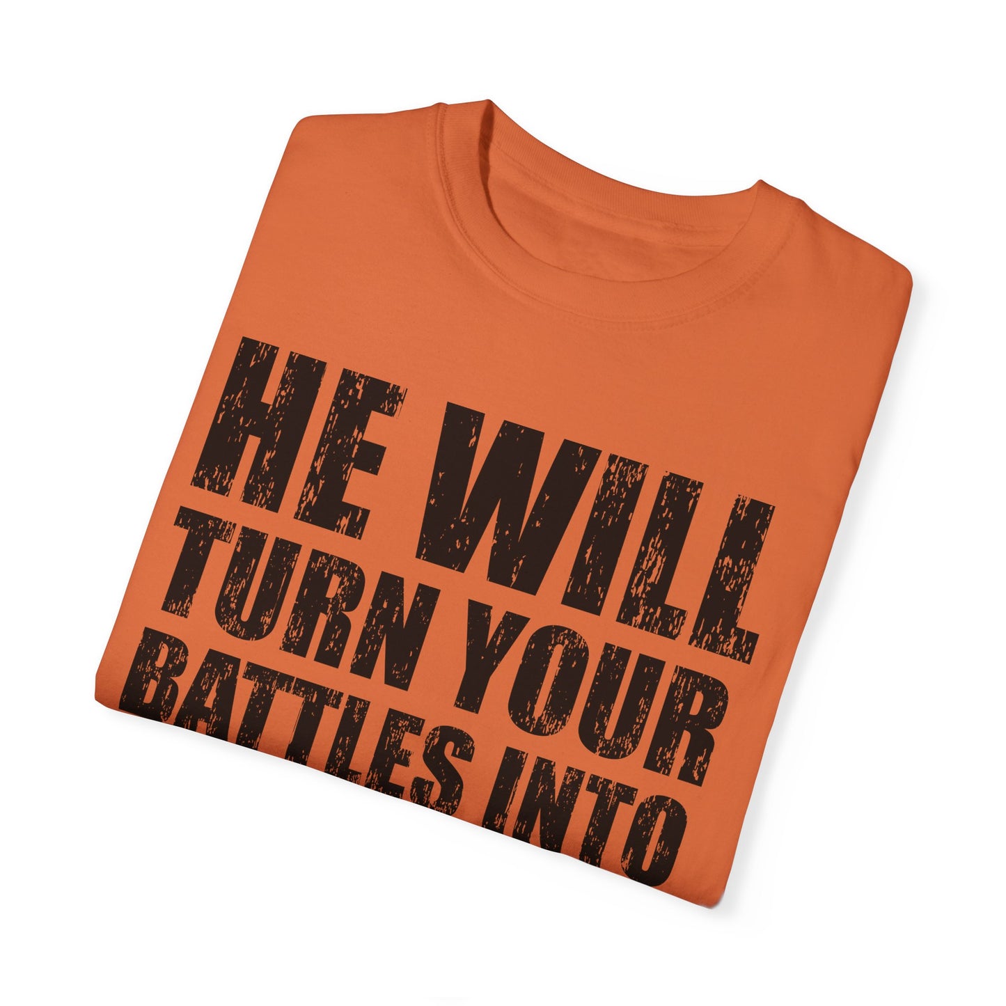 Battle Into Blessings Unisex Garment-Dyed T-shirt