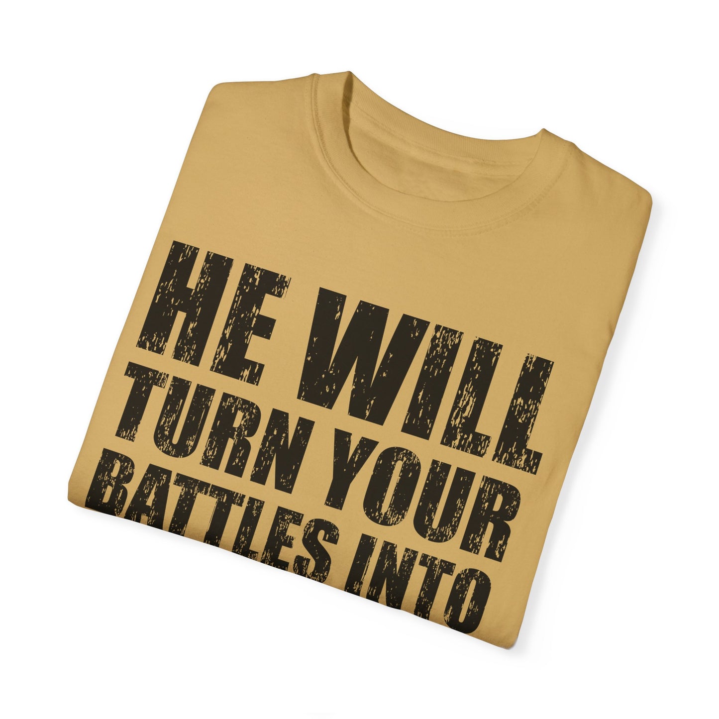 Battle Into Blessings Unisex Garment-Dyed T-shirt