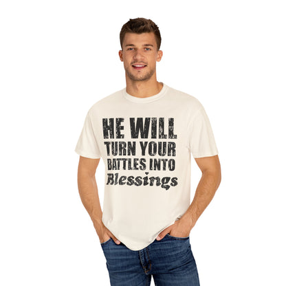 Battle Into Blessings Unisex Garment-Dyed T-shirt