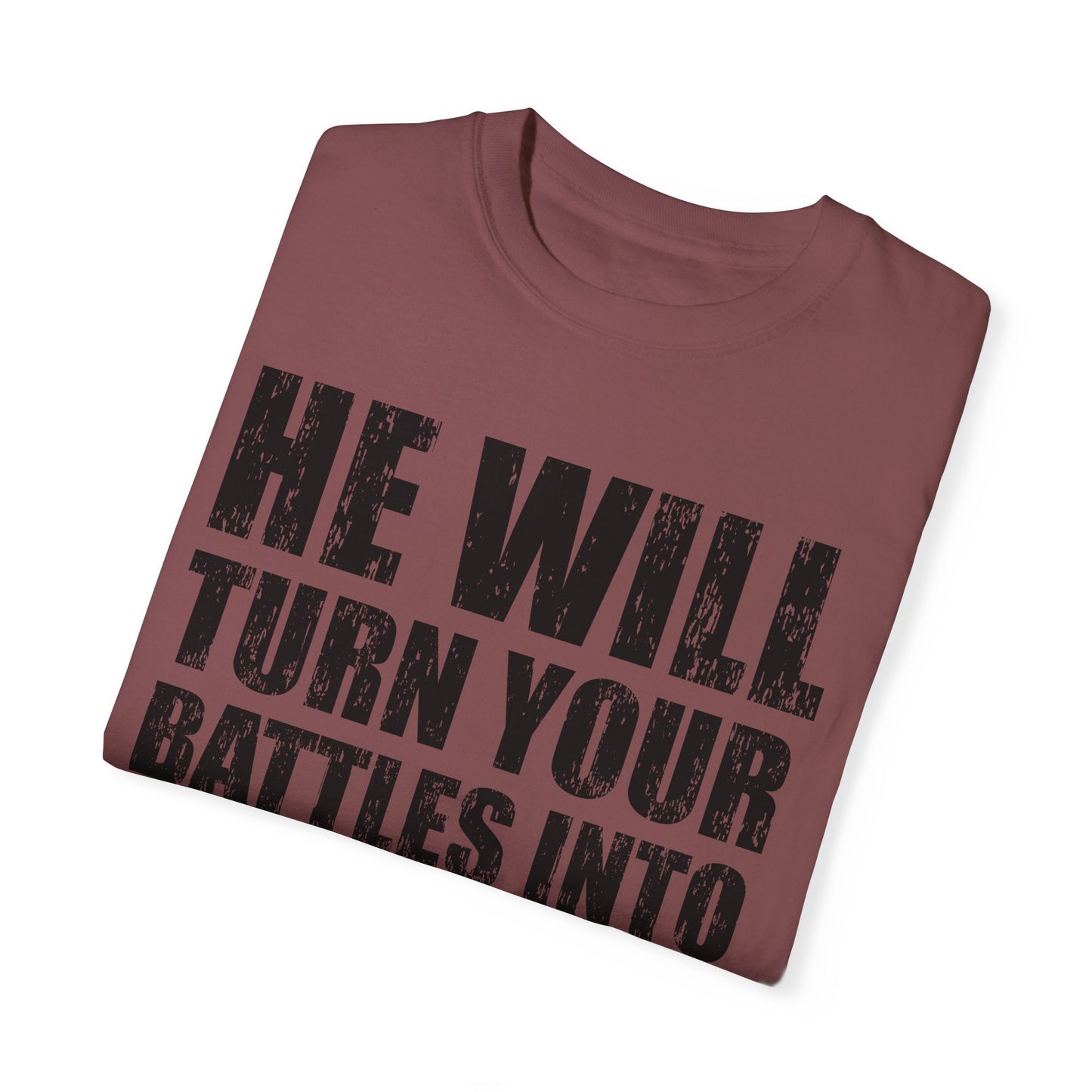 Battle Into Blessings Unisex Garment-Dyed T-shirt