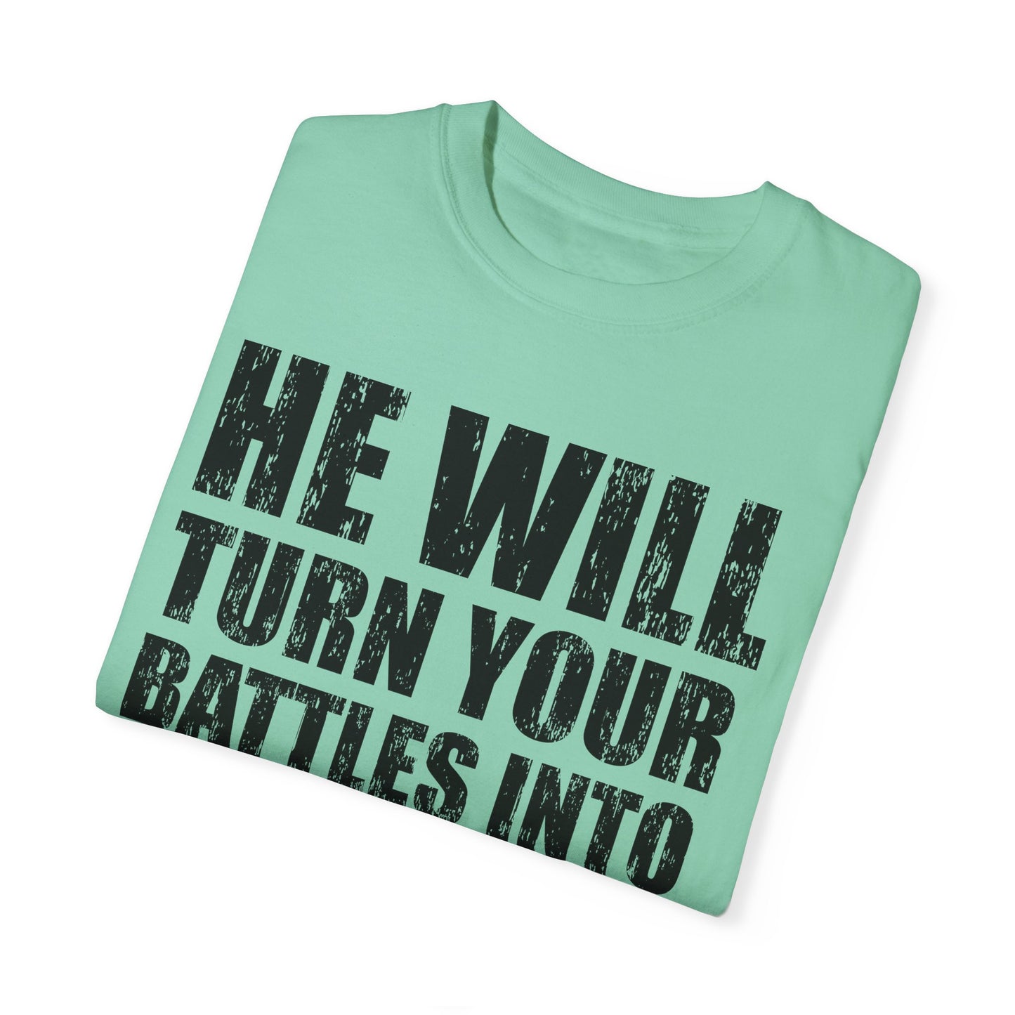 Battle Into Blessings Unisex Garment-Dyed T-shirt