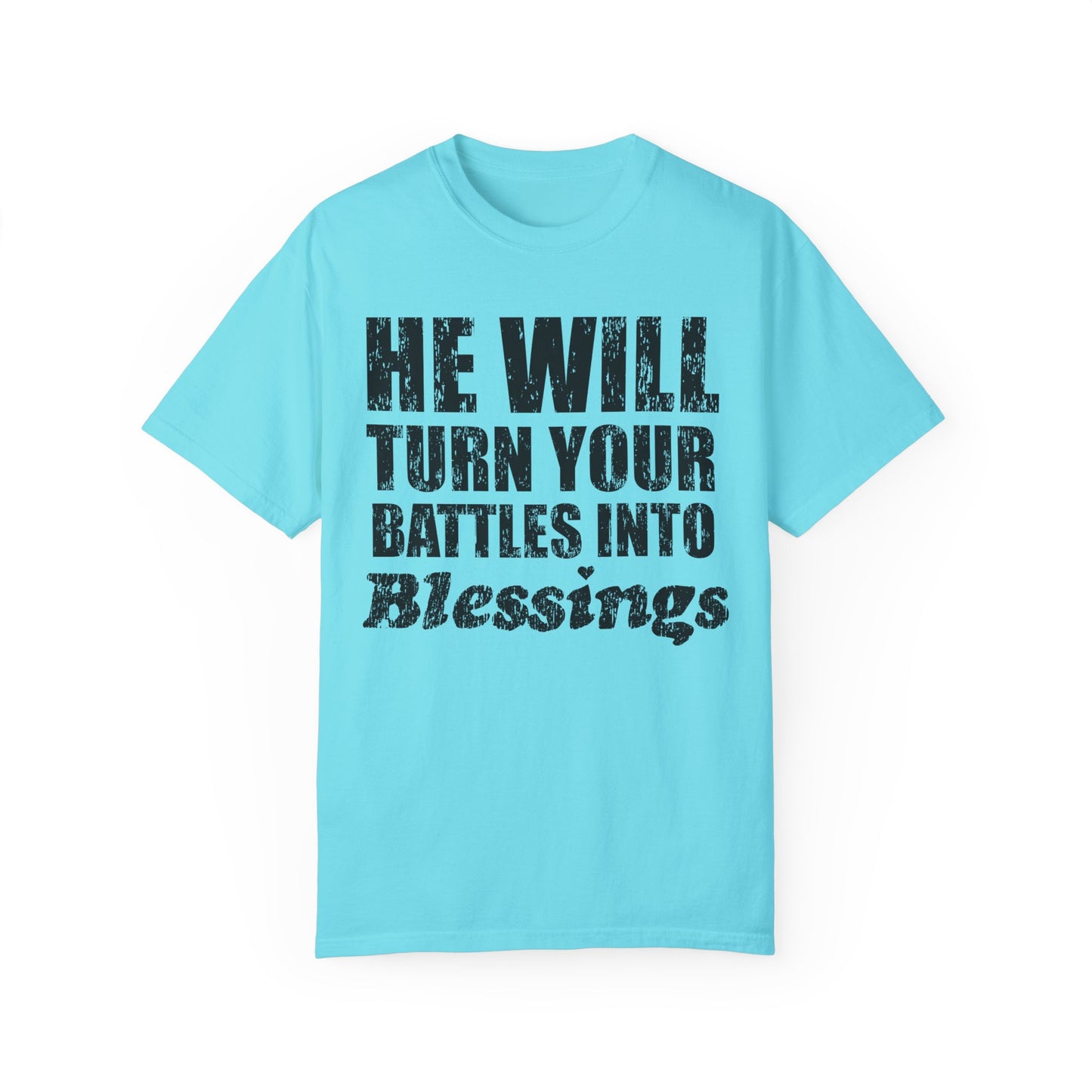 Battle Into Blessings Unisex Garment-Dyed T-shirt