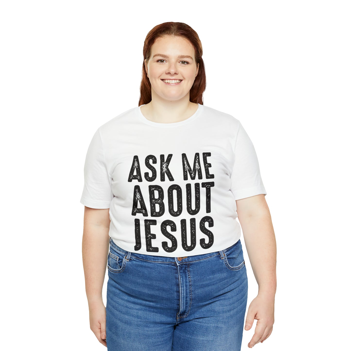 Ask Me About Jesus Short Sleeve Tee