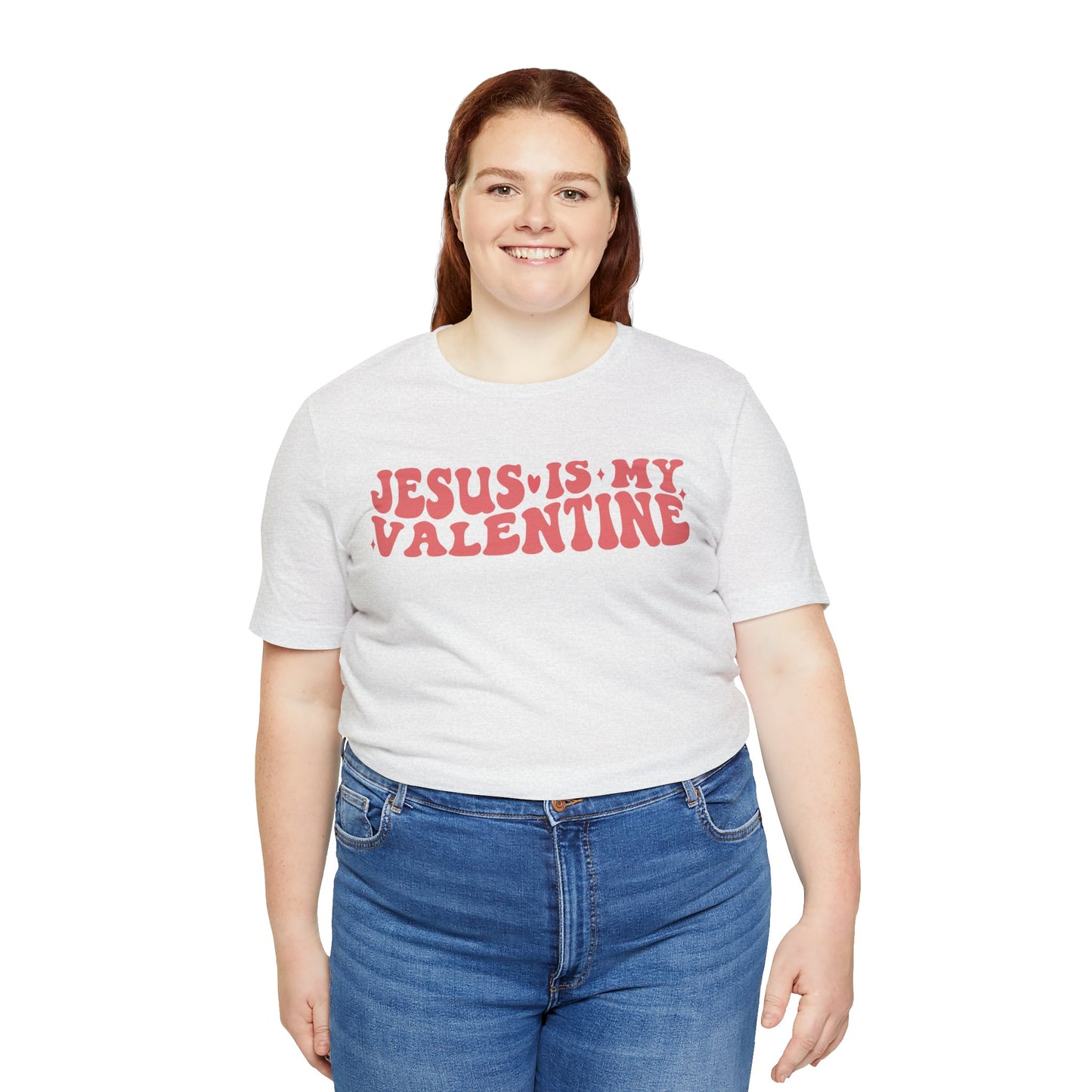 Jesus Is My Valentine Unisex Jersey Short Sleeve Tee