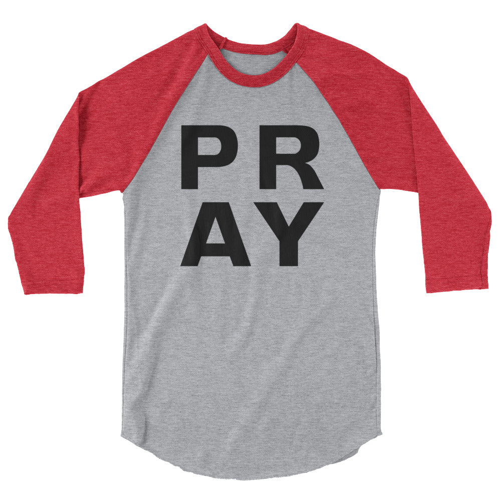 P.R.A.Y. Unisex Raglan