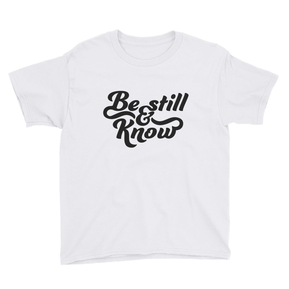 Be Still and Know Youth Short Sleeve T-Shirt