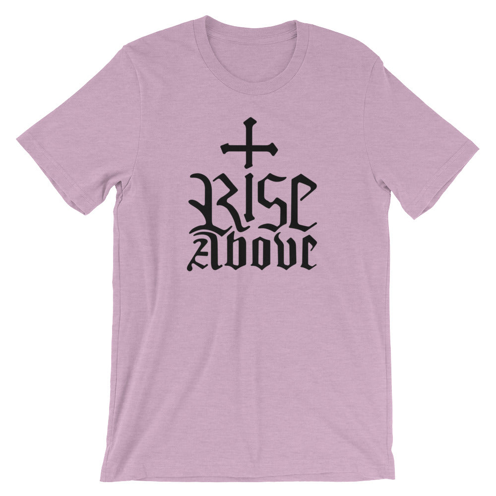 Rise Above Unisex T-Shirt