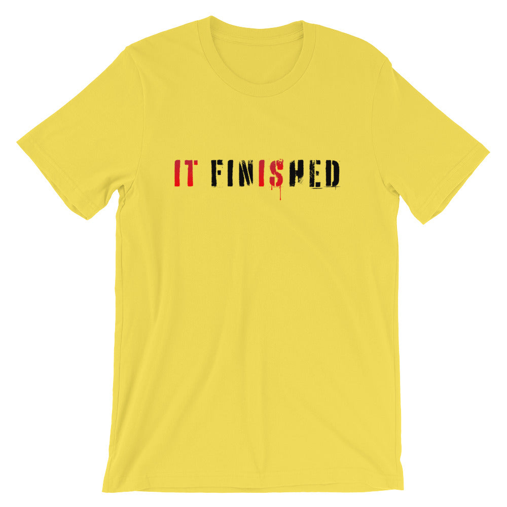 Finished Unisex T-Shirt