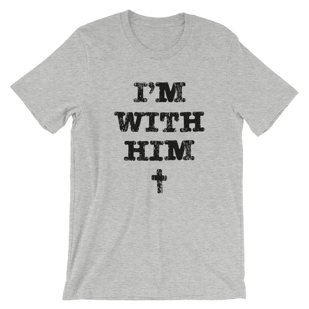 I'm with Him Unisex Short Sleeve Jersey T-Shirt