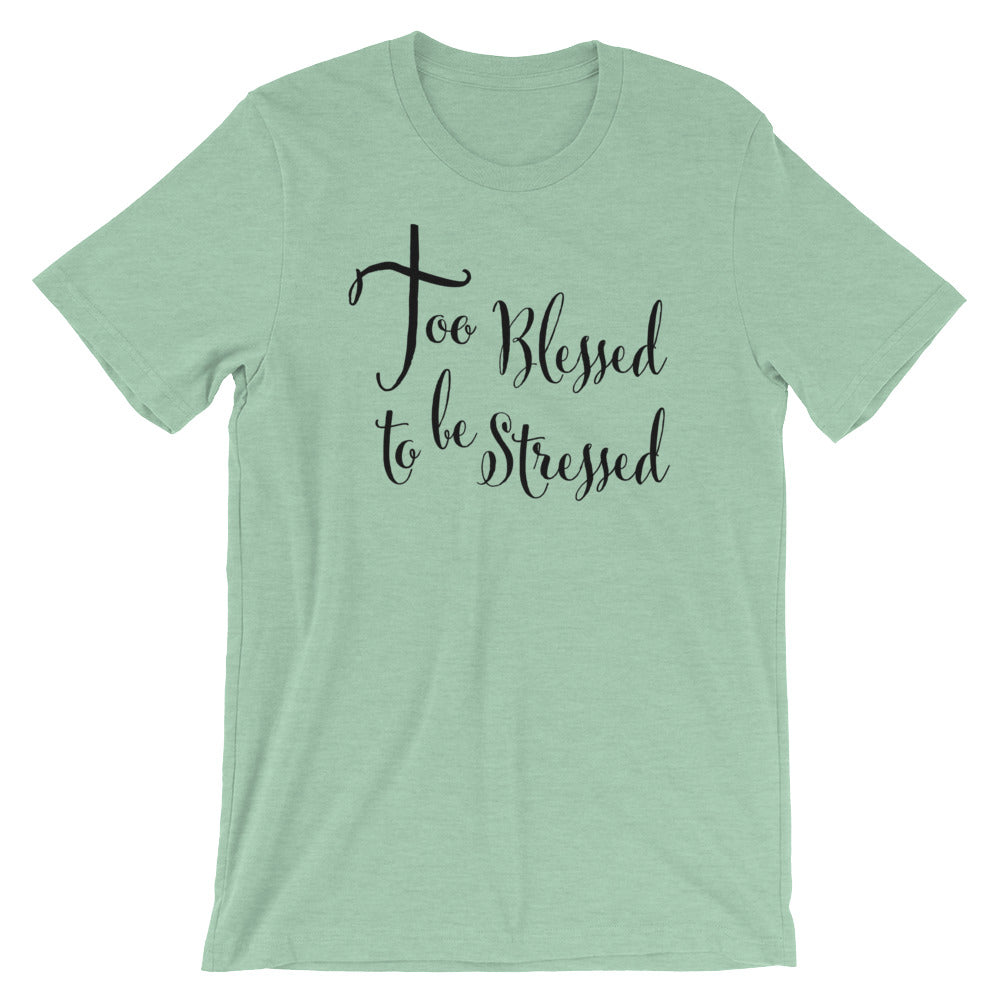 TOO Blessed Unisex T-Shirt
