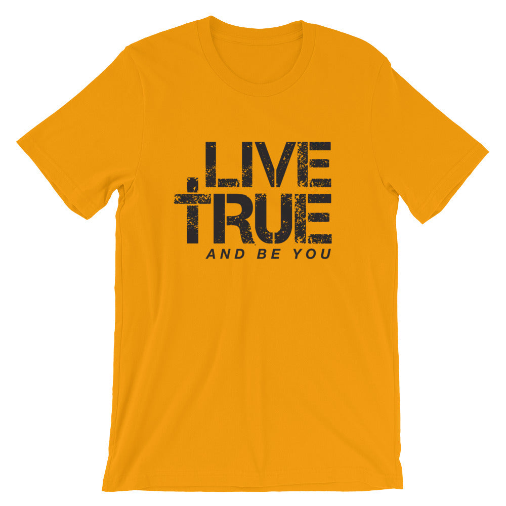 Live True Unisex Tee