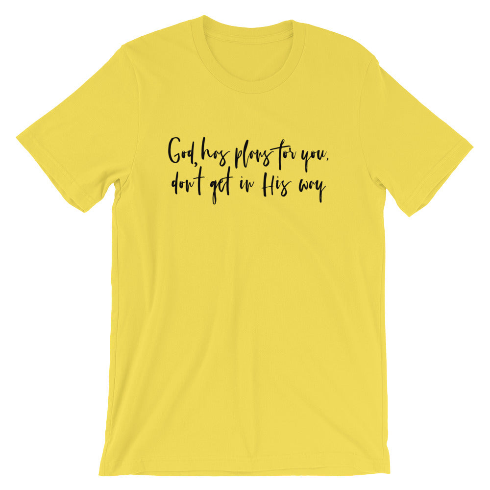 Gods Plans Unisex T-Shirt