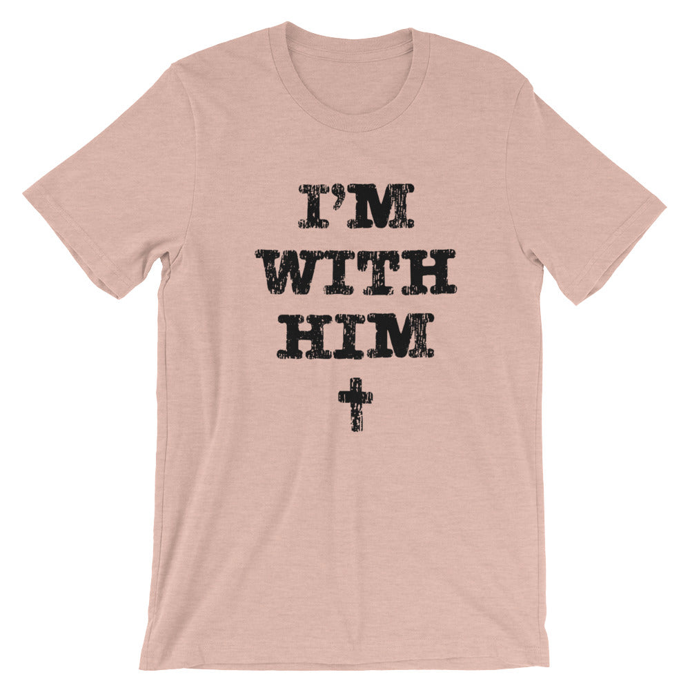 I'm with Him Unisex Short Sleeve Jersey T-Shirt