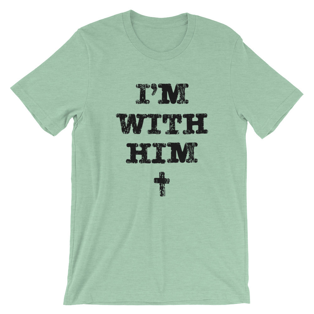 I'm with Him Unisex Short Sleeve Jersey T-Shirt