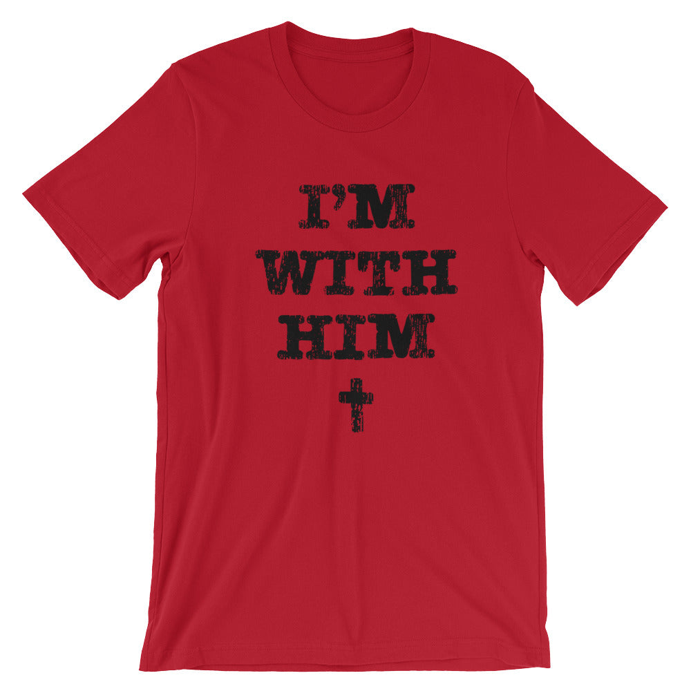 I'm with Him Unisex Short Sleeve Jersey T-Shirt