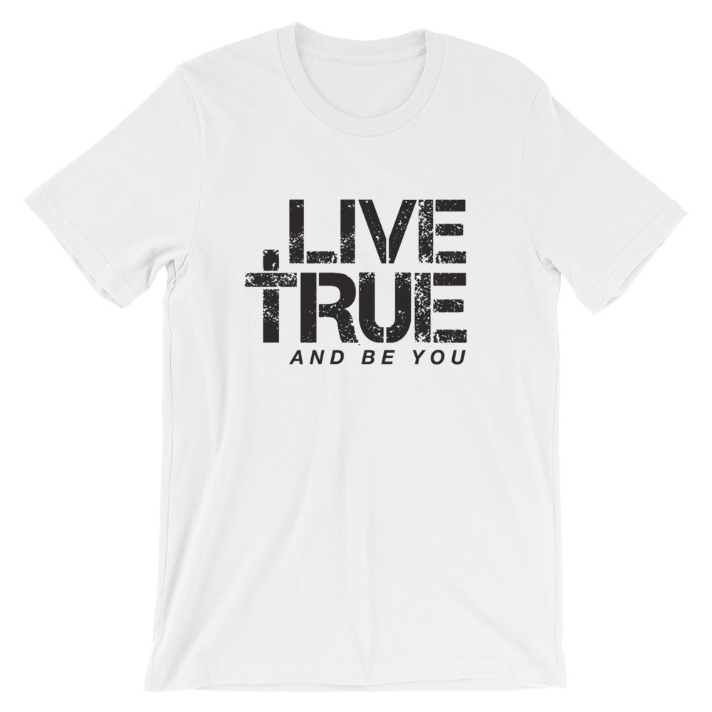 Live True Unisex Tee