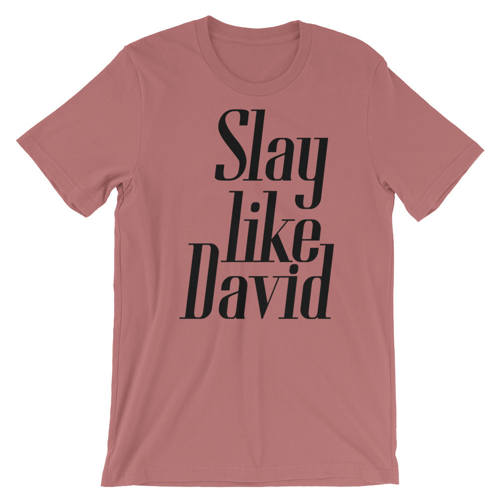 Slay Unisex T-Shirt