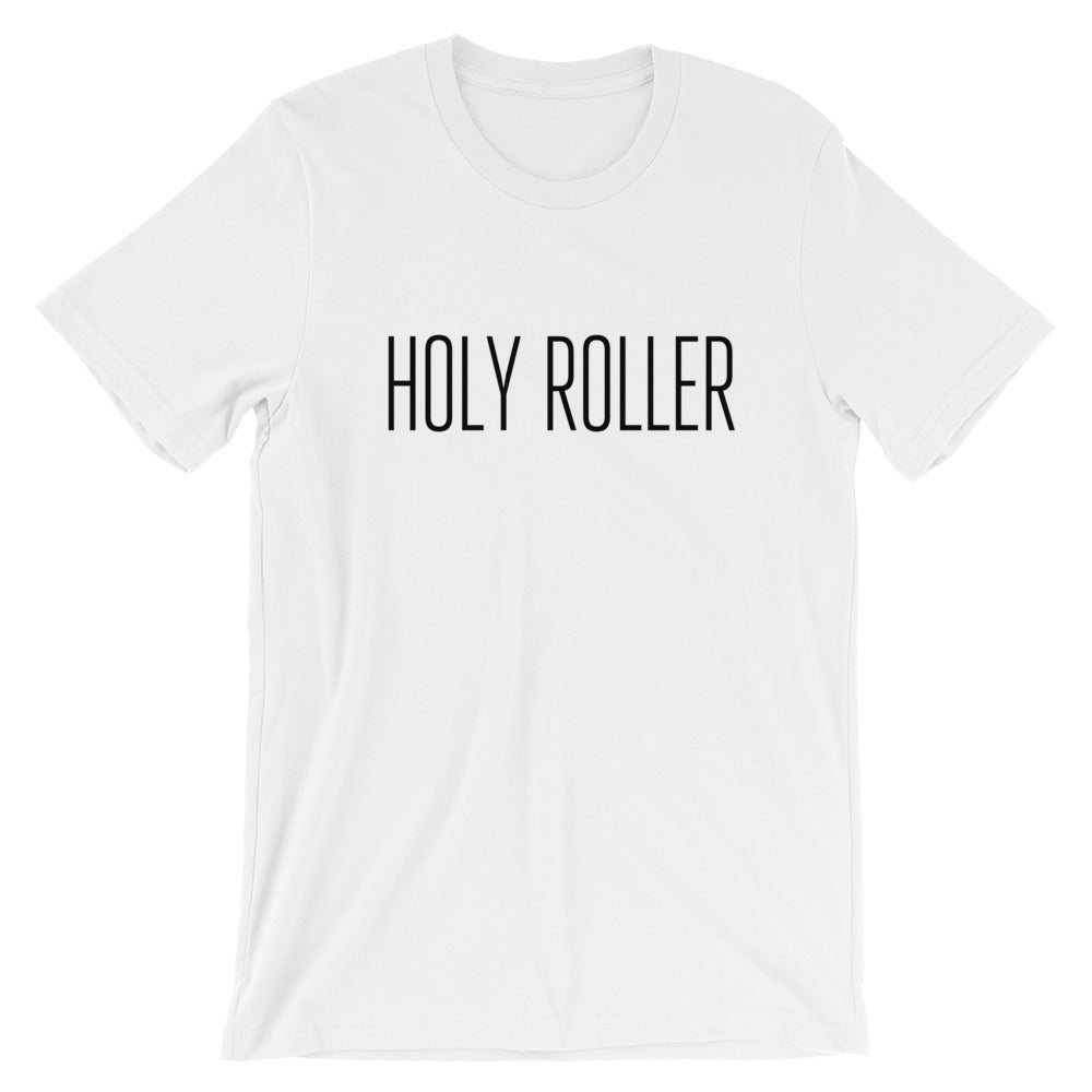 Holy Roller Unisex T-Shirt