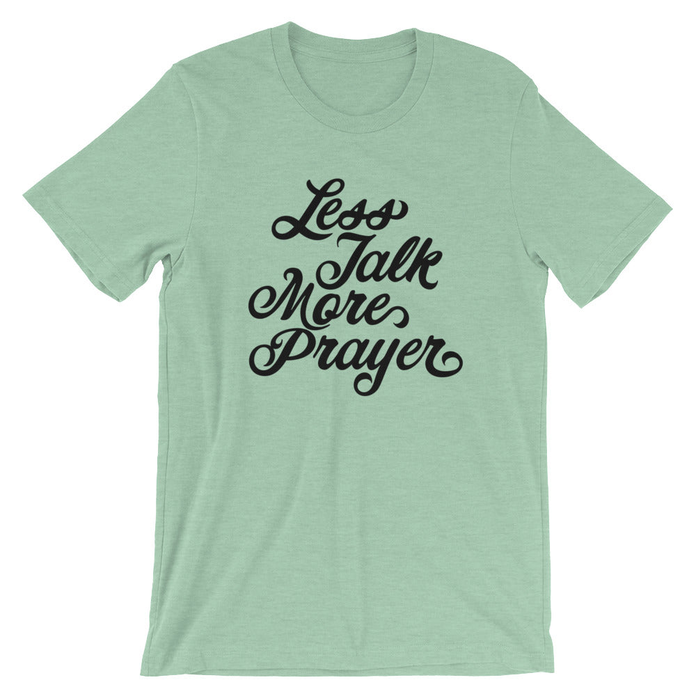 Less Talk More Prayer Unisex Short Sleeve Jersey T-Shirt with Tear Away Label