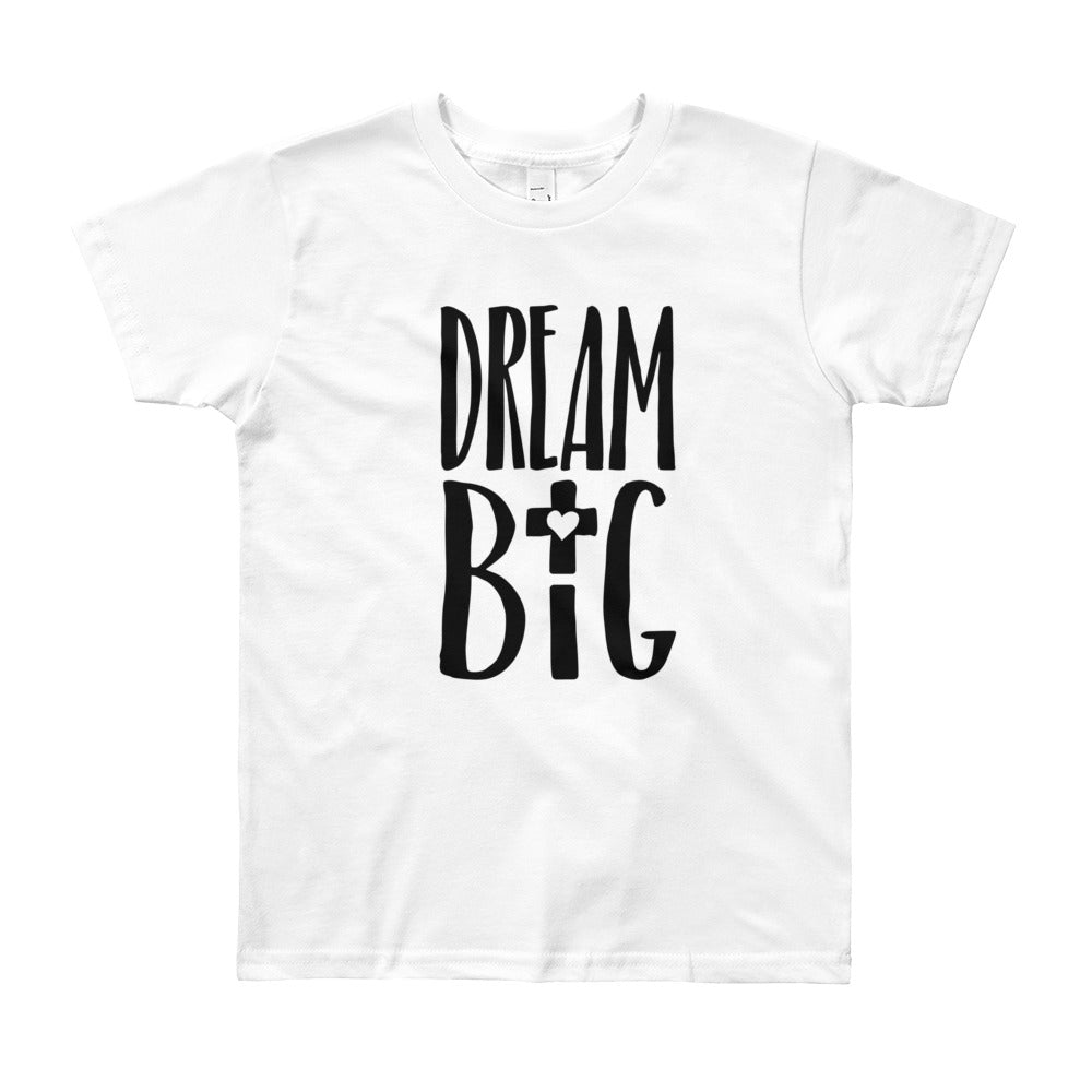 Dream Big Love Youth Short Sleeve T-Shirt