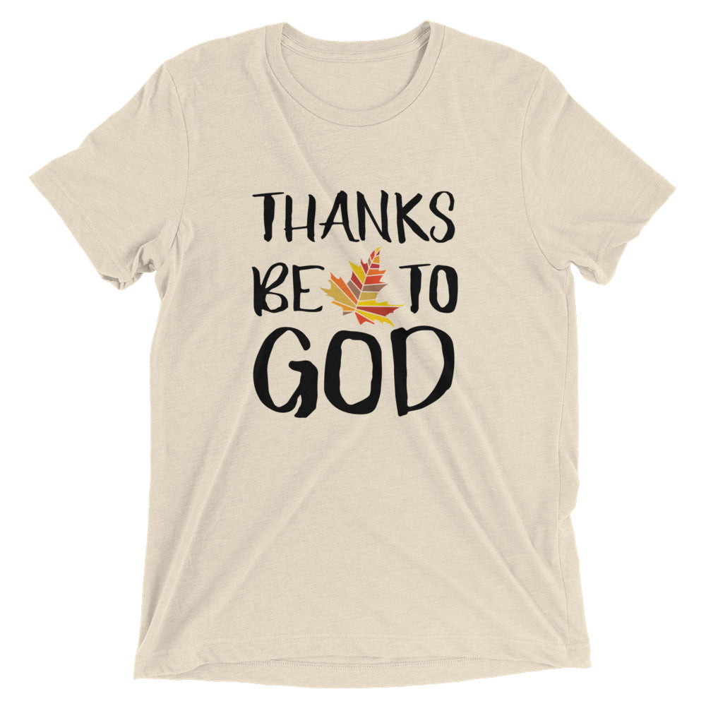 Thanks Be To God Unisex Tee