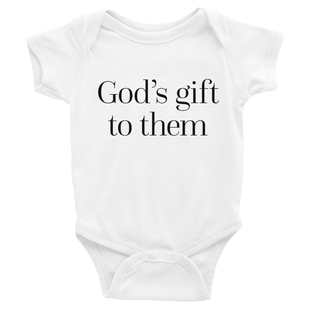 God's gift to them - Onesie