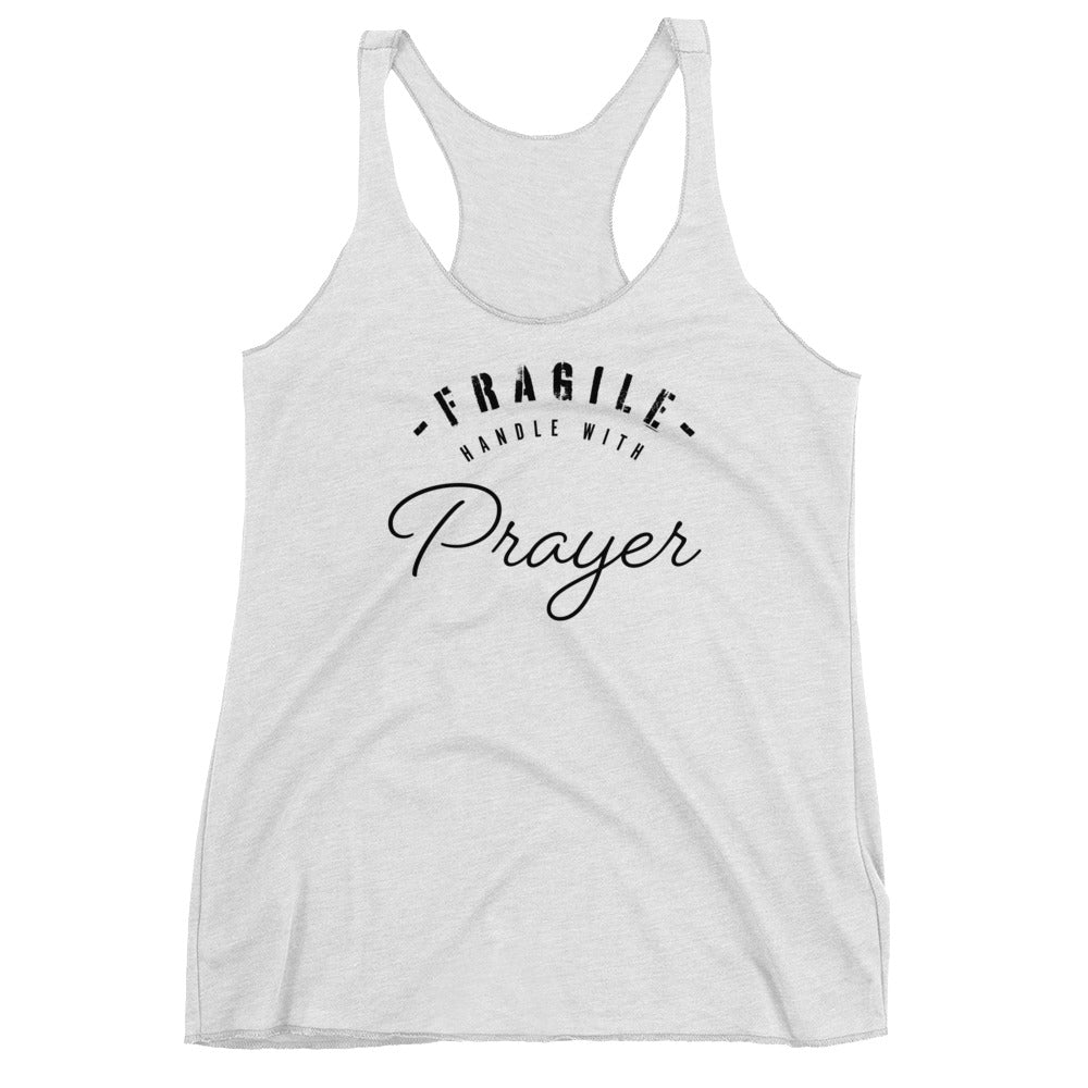 FRAGILE Handle with Prayer Women's Racerback Tank