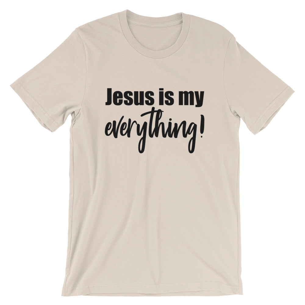 My Everything Short-Sleeve Unisex T-Shirt
