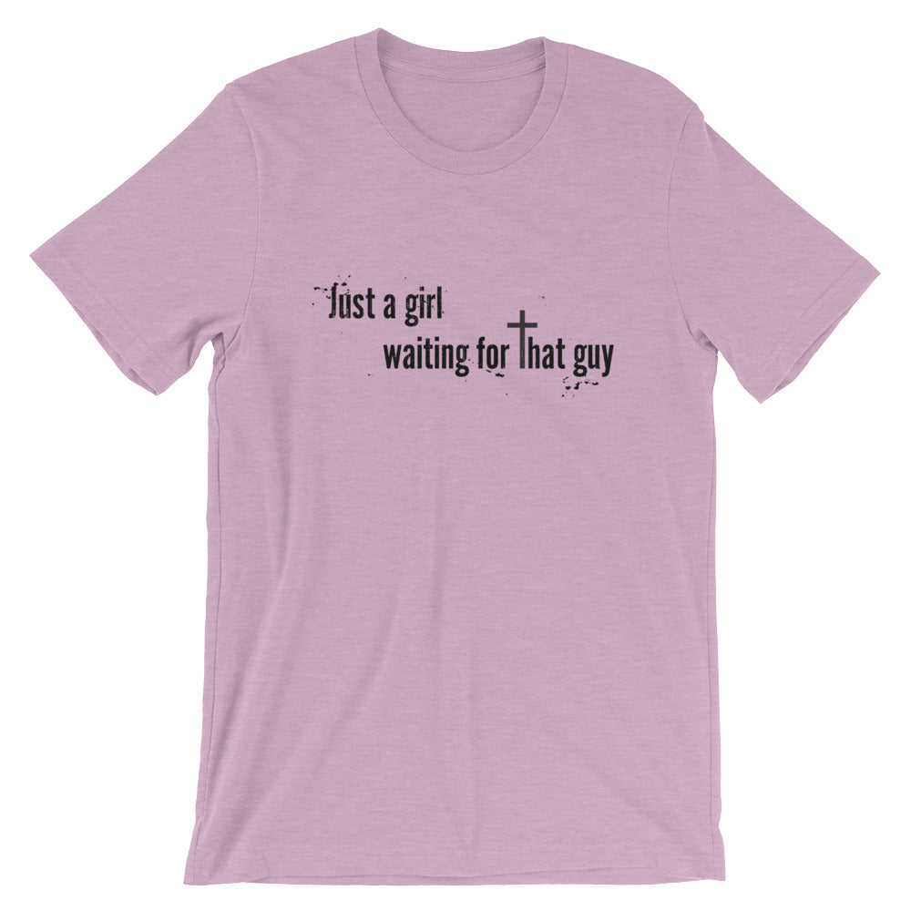 Just a Girl Waiting Unisex T-Shirt