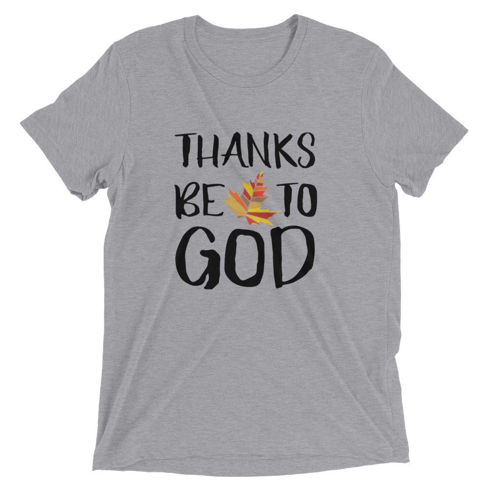 Thanks Be To God Unisex Tee
