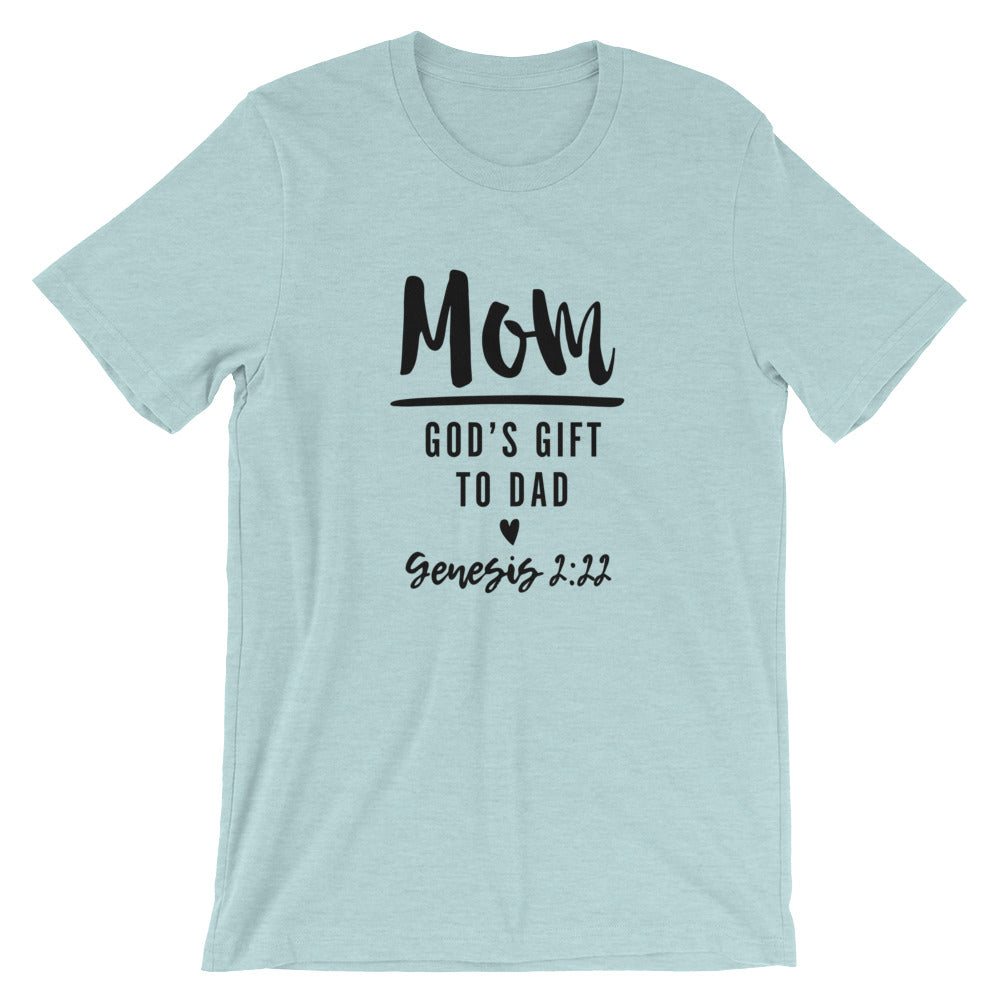 Mom Gods Gift Unisex Short Sleeve Jersey T-Shirt with Tear Away Label