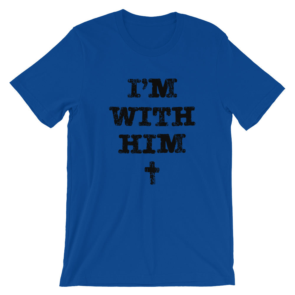 I'm with Him Unisex Short Sleeve Jersey T-Shirt