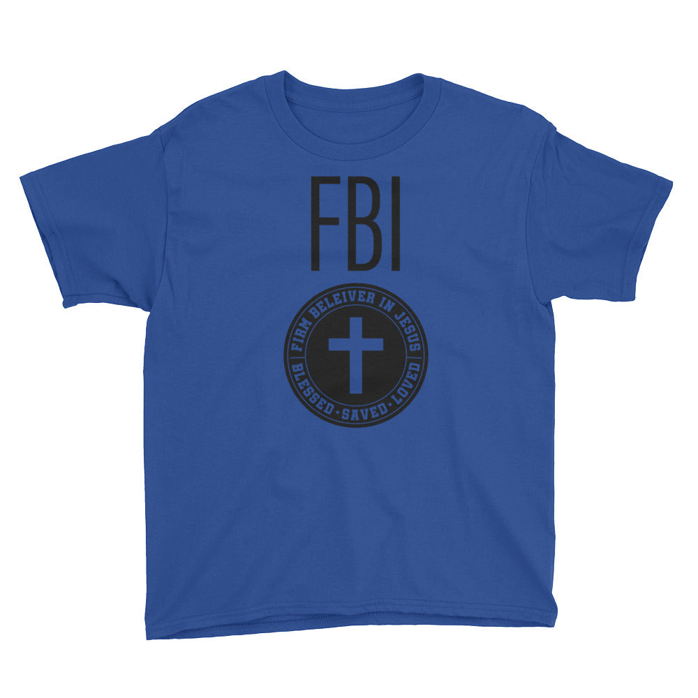 Firm Believer in Christ FBI Youth Short Sleeve T-Shirt