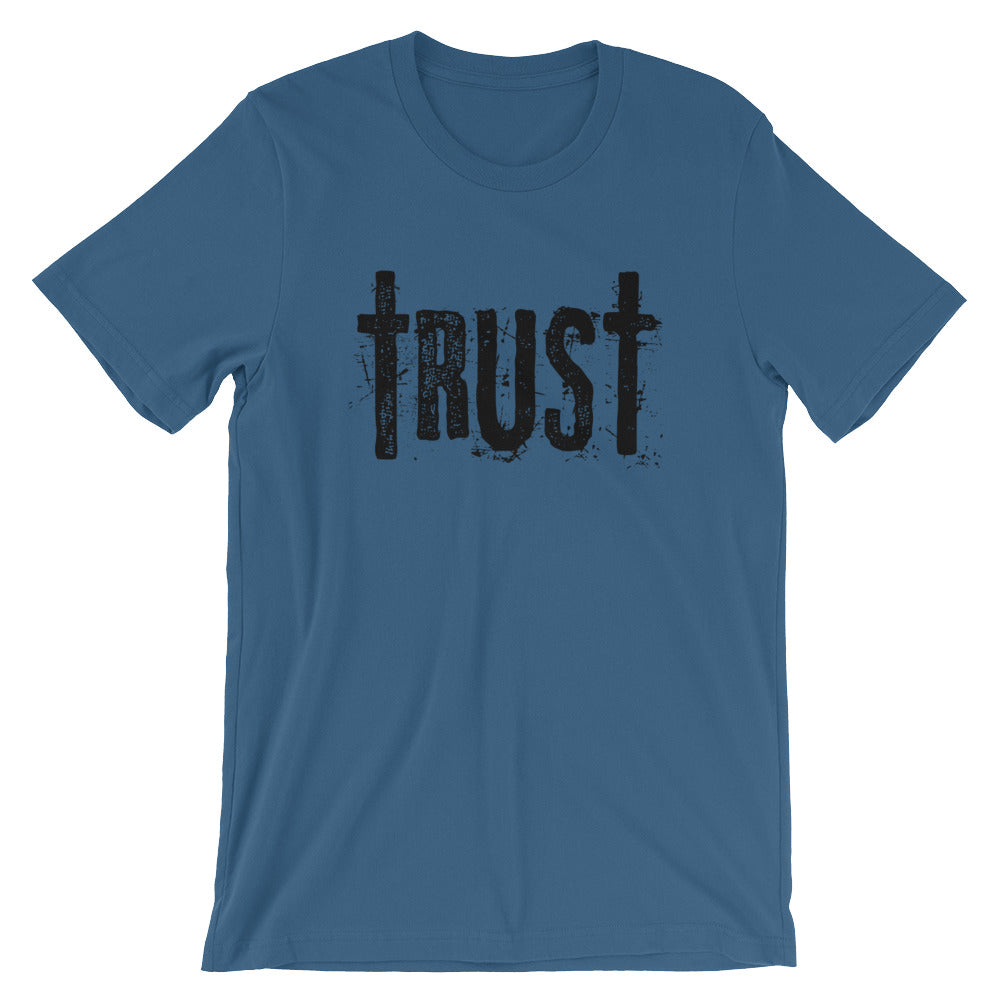 Trust Unisex T-Shirt
