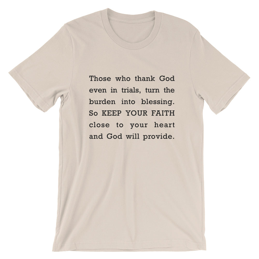Keep Your Faith Short-Sleeve Unisex T-Shirt