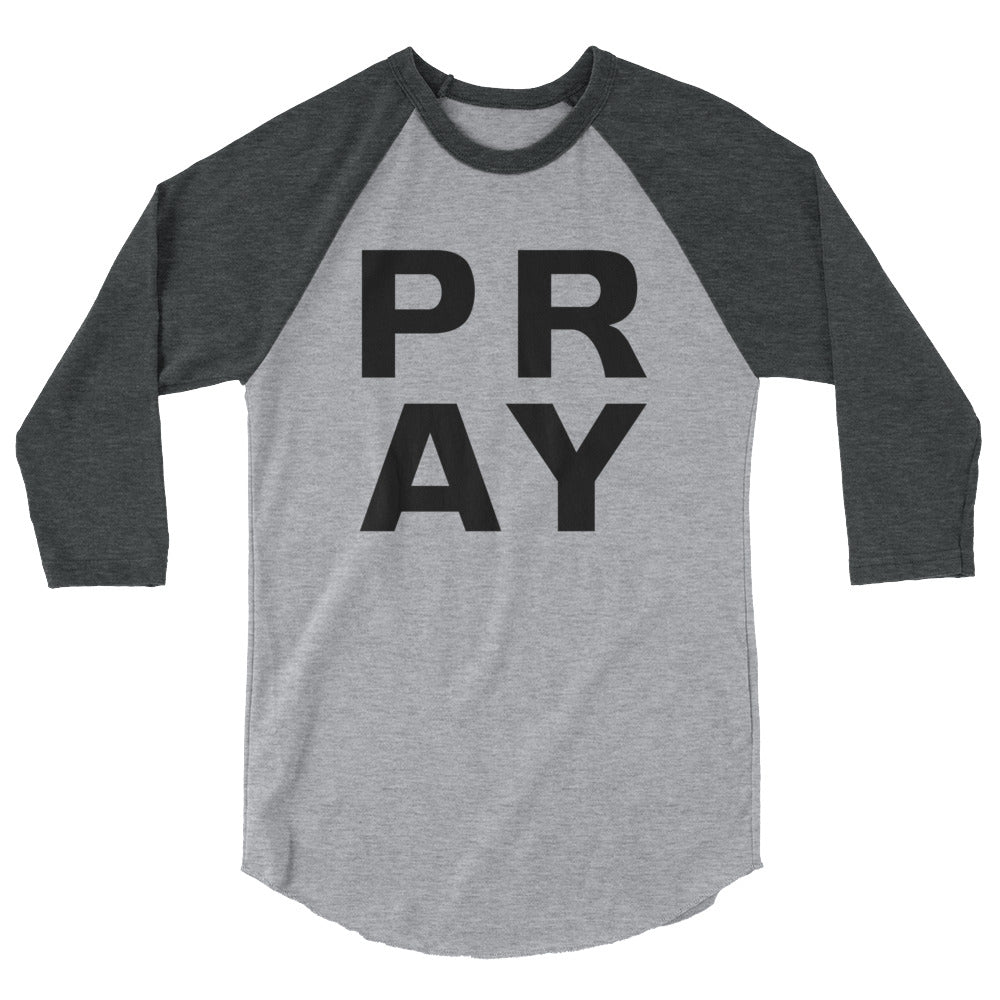 P.R.A.Y. Unisex Raglan