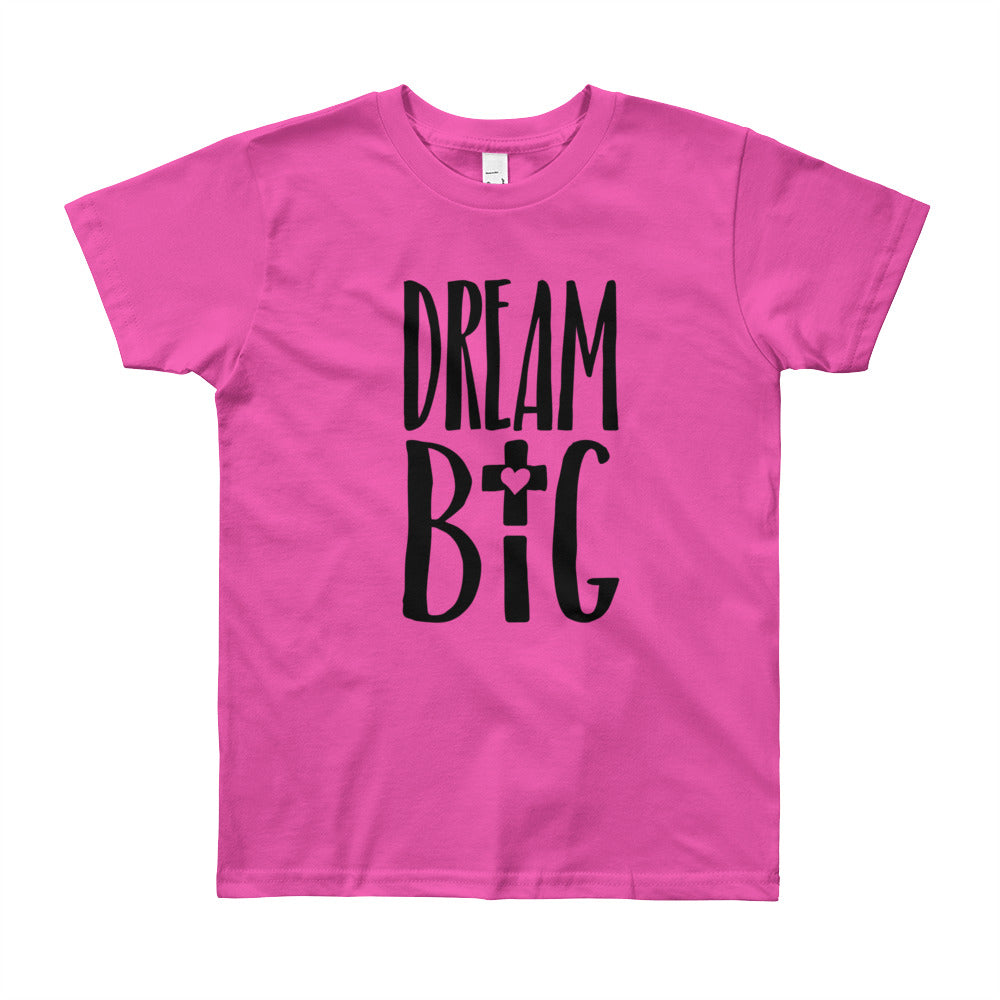 Dream Big Love Youth Short Sleeve T-Shirt