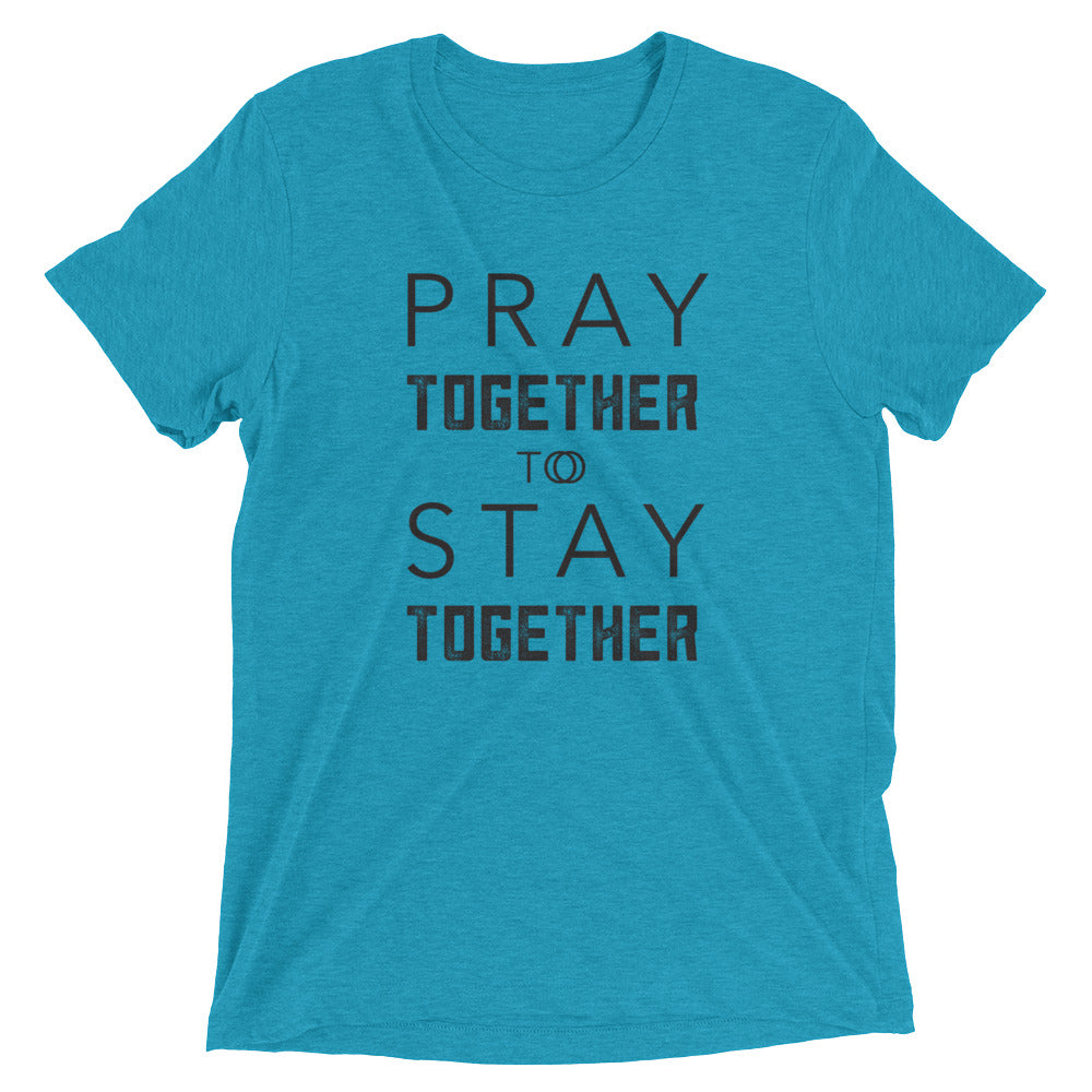 Pray Together To Stay Together Unisex Tee