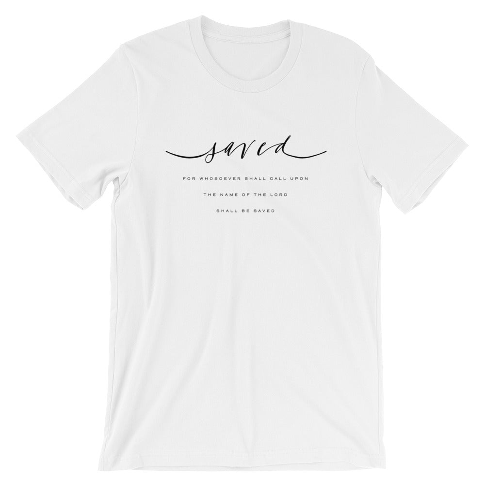 Saved by the Lord Unisex T-Shirt