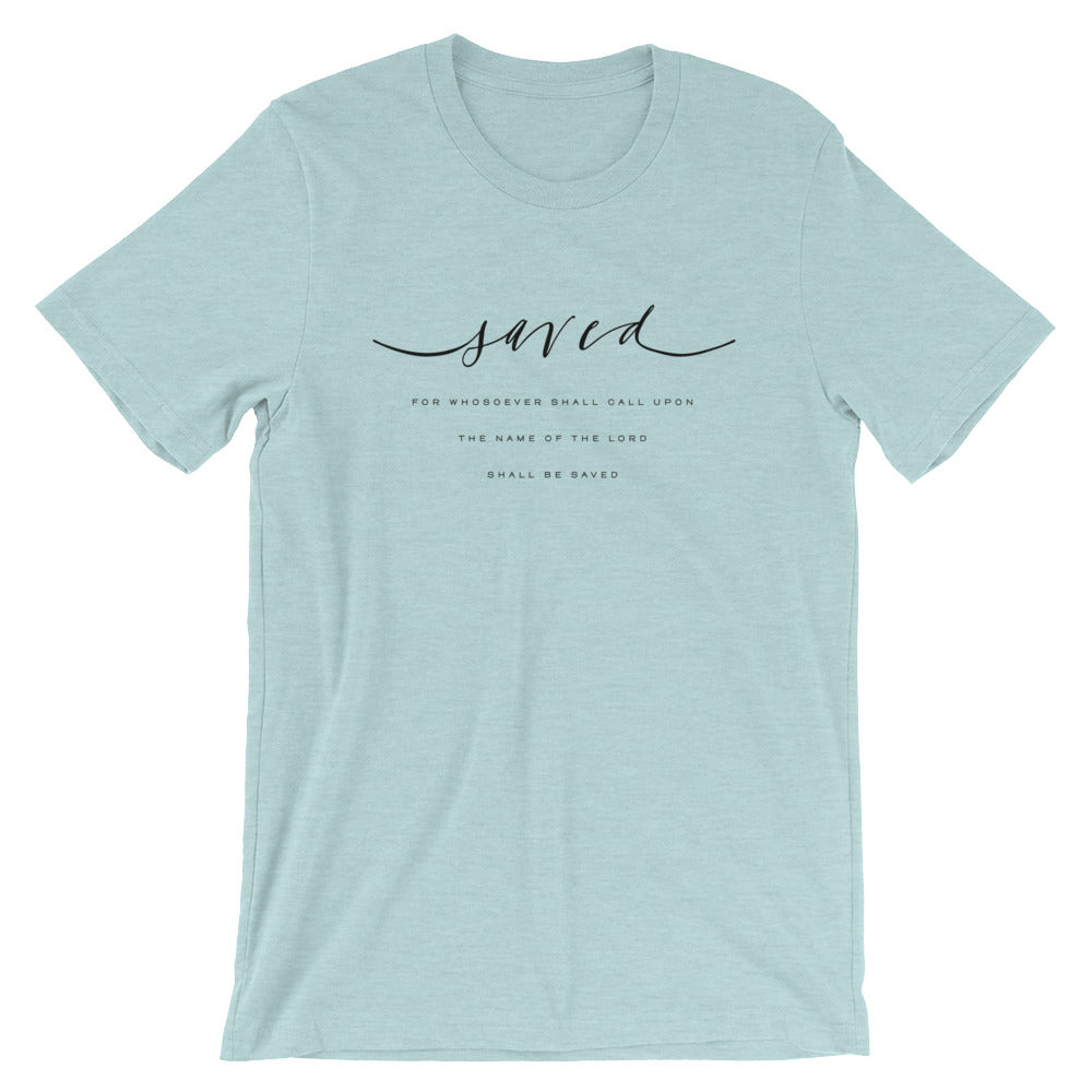 Saved by the Lord Unisex T-Shirt
