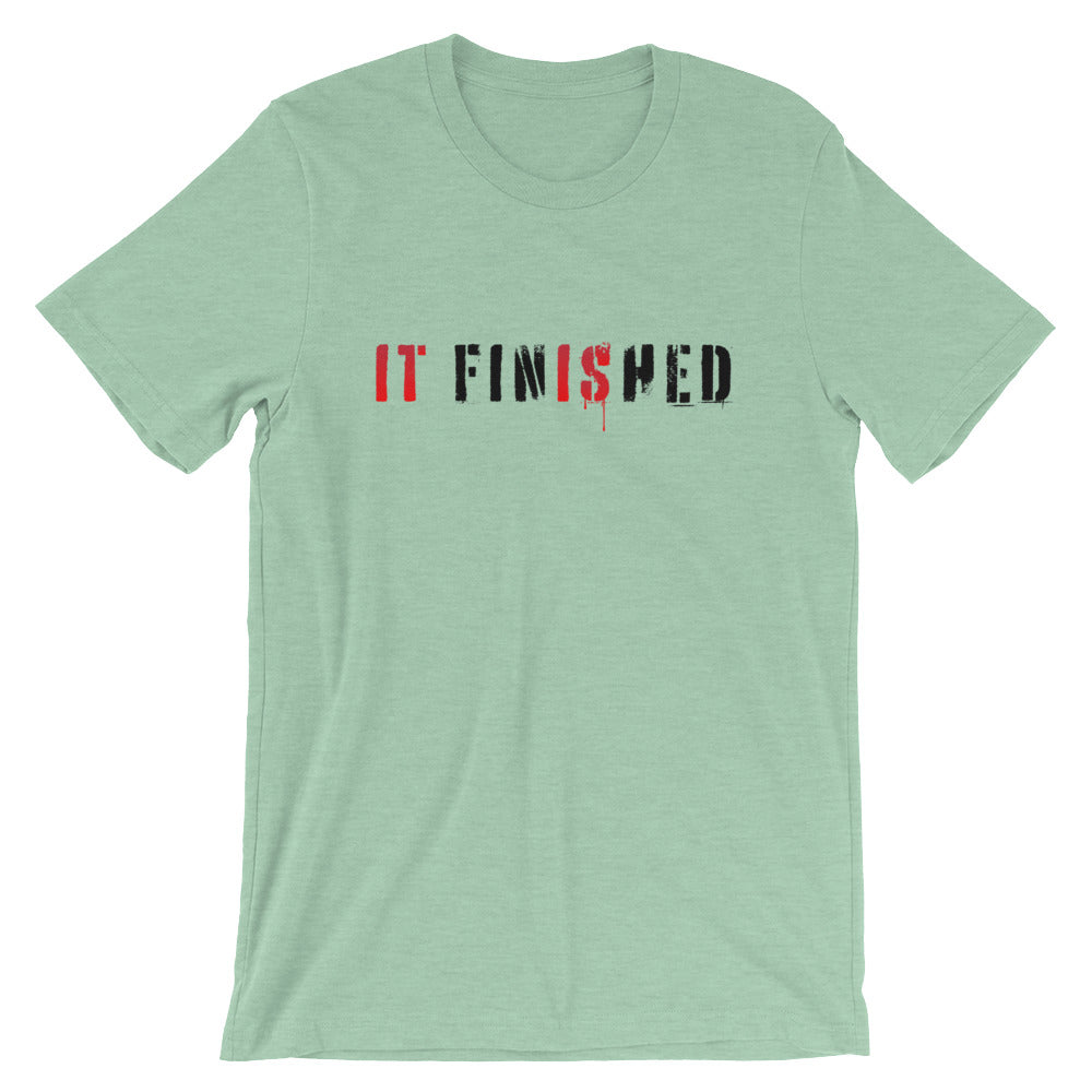 Finished Unisex T-Shirt