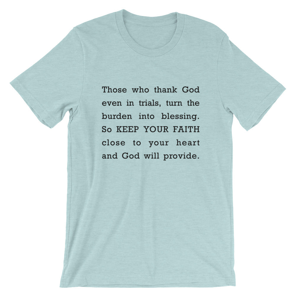 Keep Your Faith Short-Sleeve Unisex T-Shirt